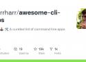 agarrharr/awesome-cli-apps: 🖥 📊 🕹 🛠 A curated list of command line apps